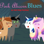 Pink Alicorn Blues cover story by Hail King Sombra