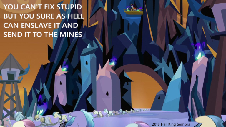 Hail King Sombra story - You Can't Fix Stupid